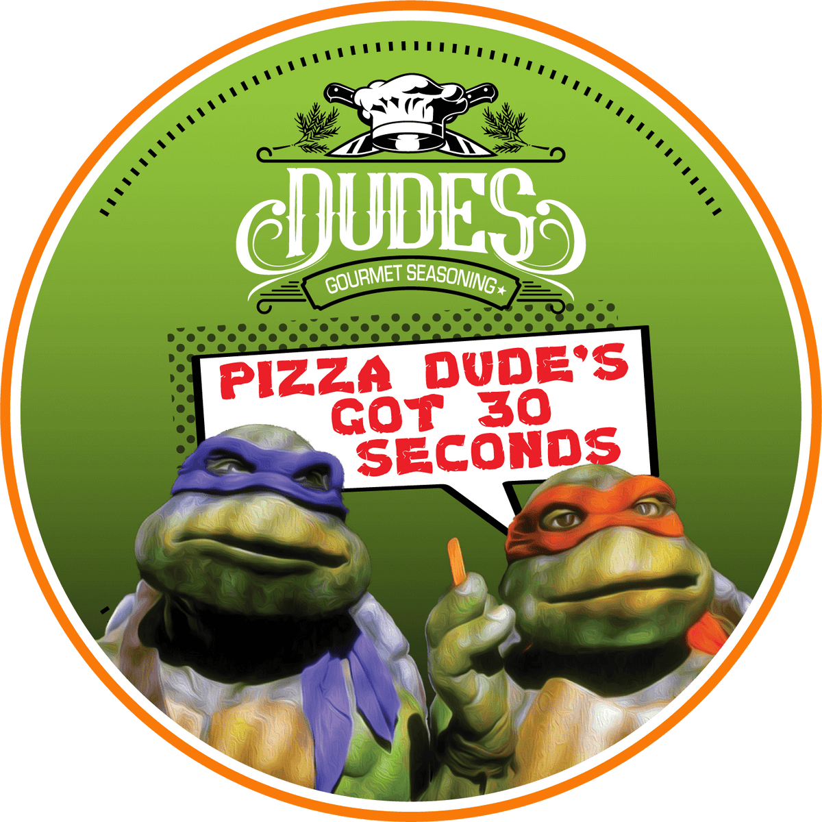 Buy Turtle Pizza Dude's Got 30 Seconds Shirt For Free Shipping CUSTOM XMAS  PRODUCT COMPANY